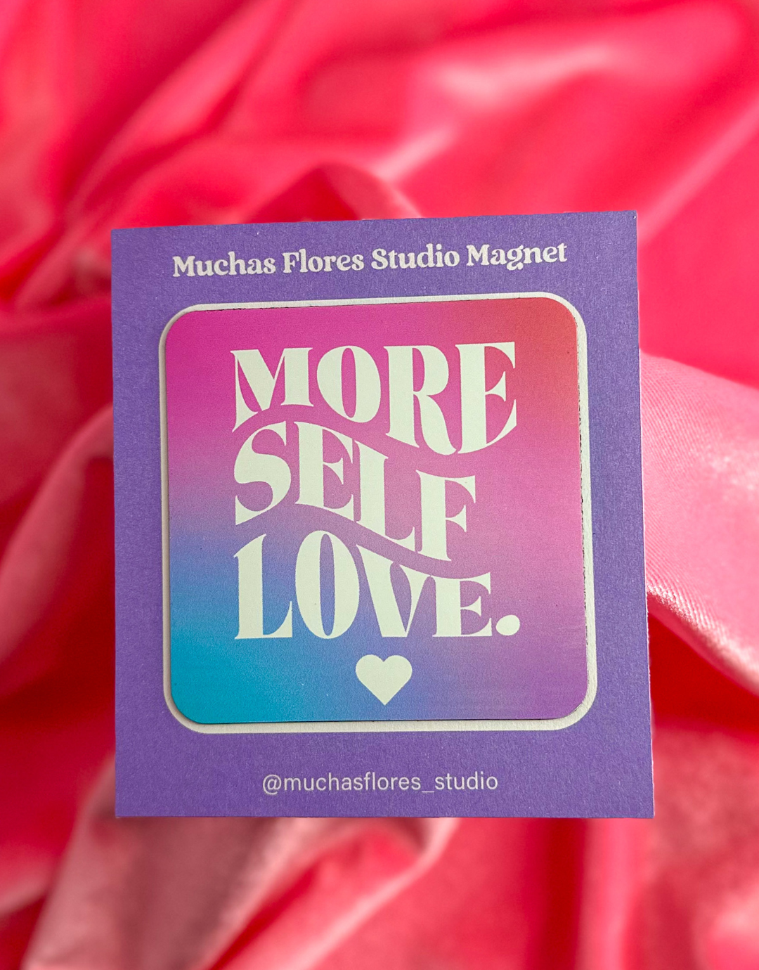 More Self Love Magnet