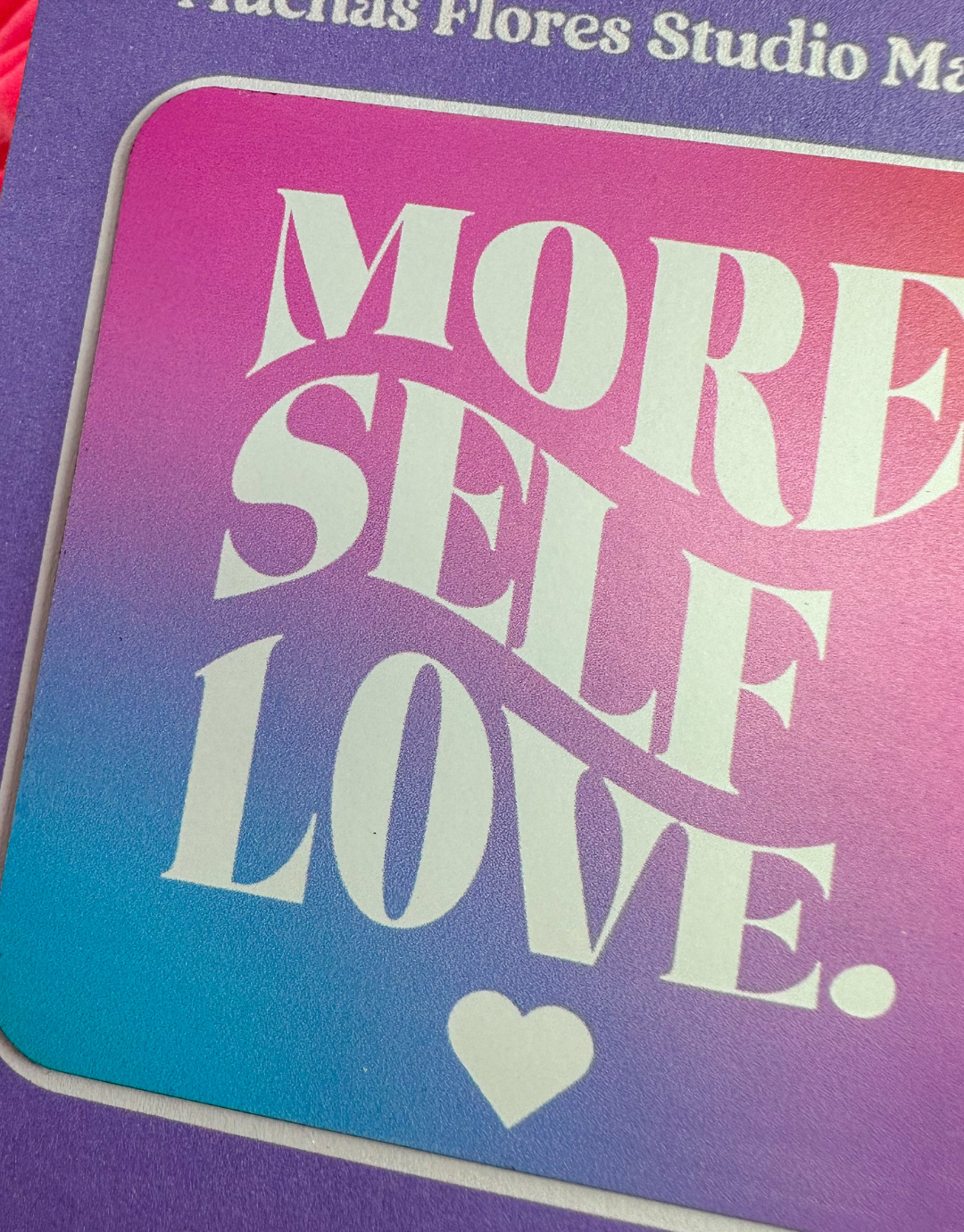 More Self Love Magnet