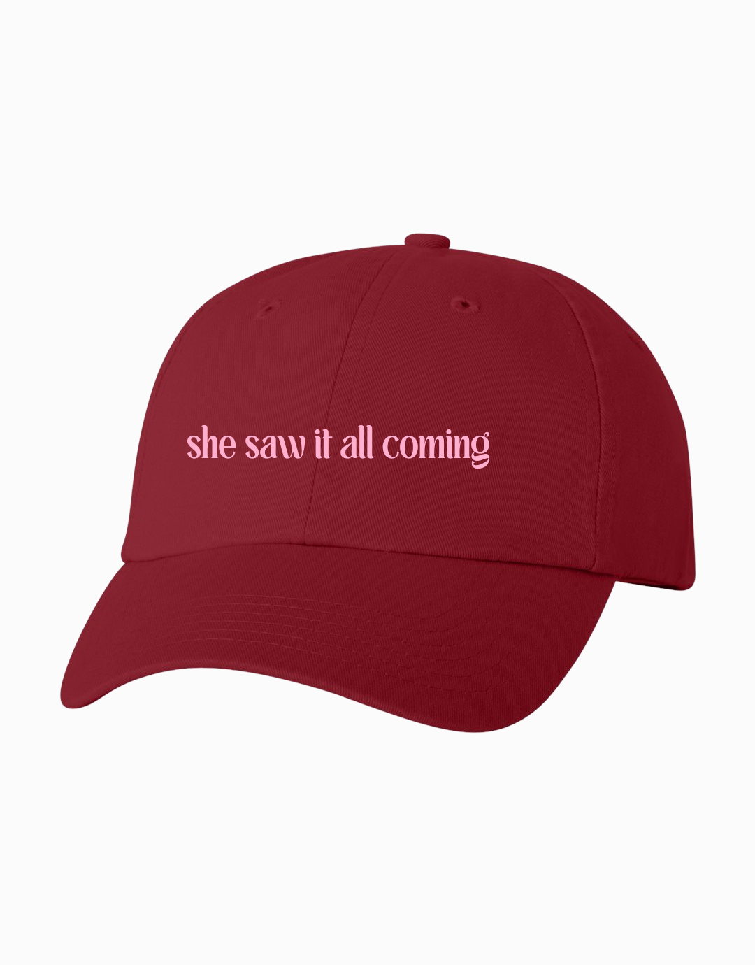She Saw It All Coming Hat