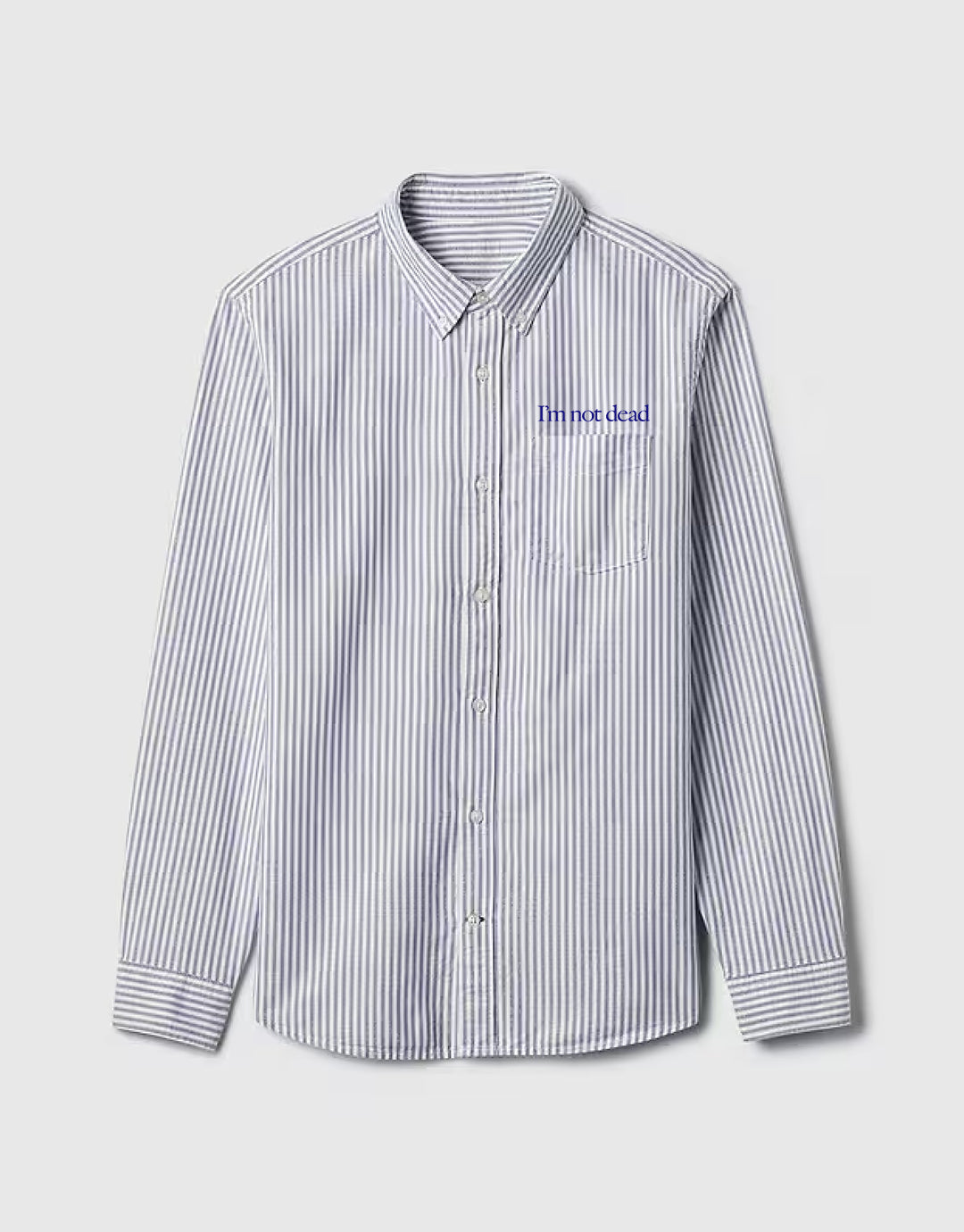I'm Not Dead Embroidered Shirt