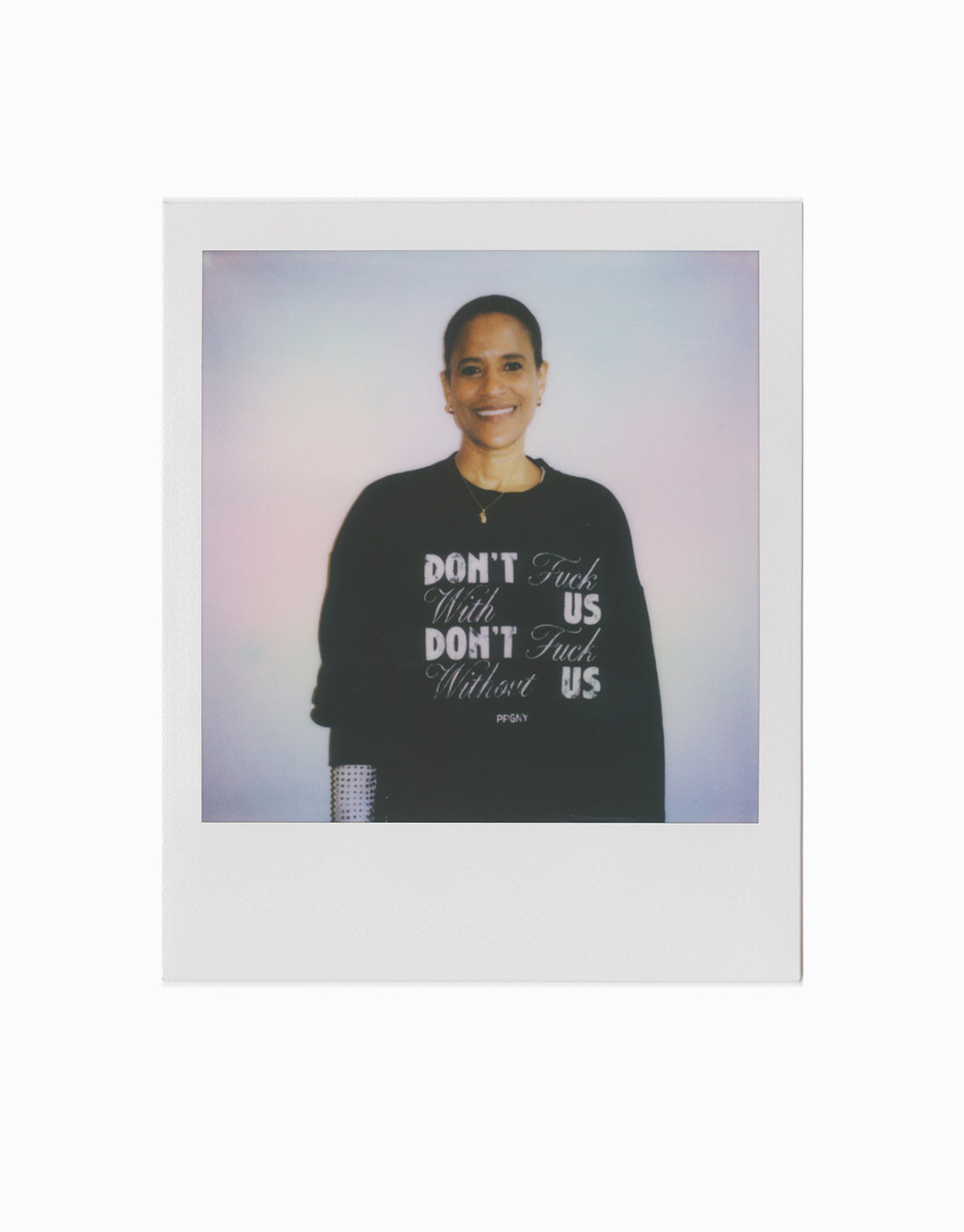 Don’t F*ck With Us, Don’t F*ck Without Us Sweatshirt