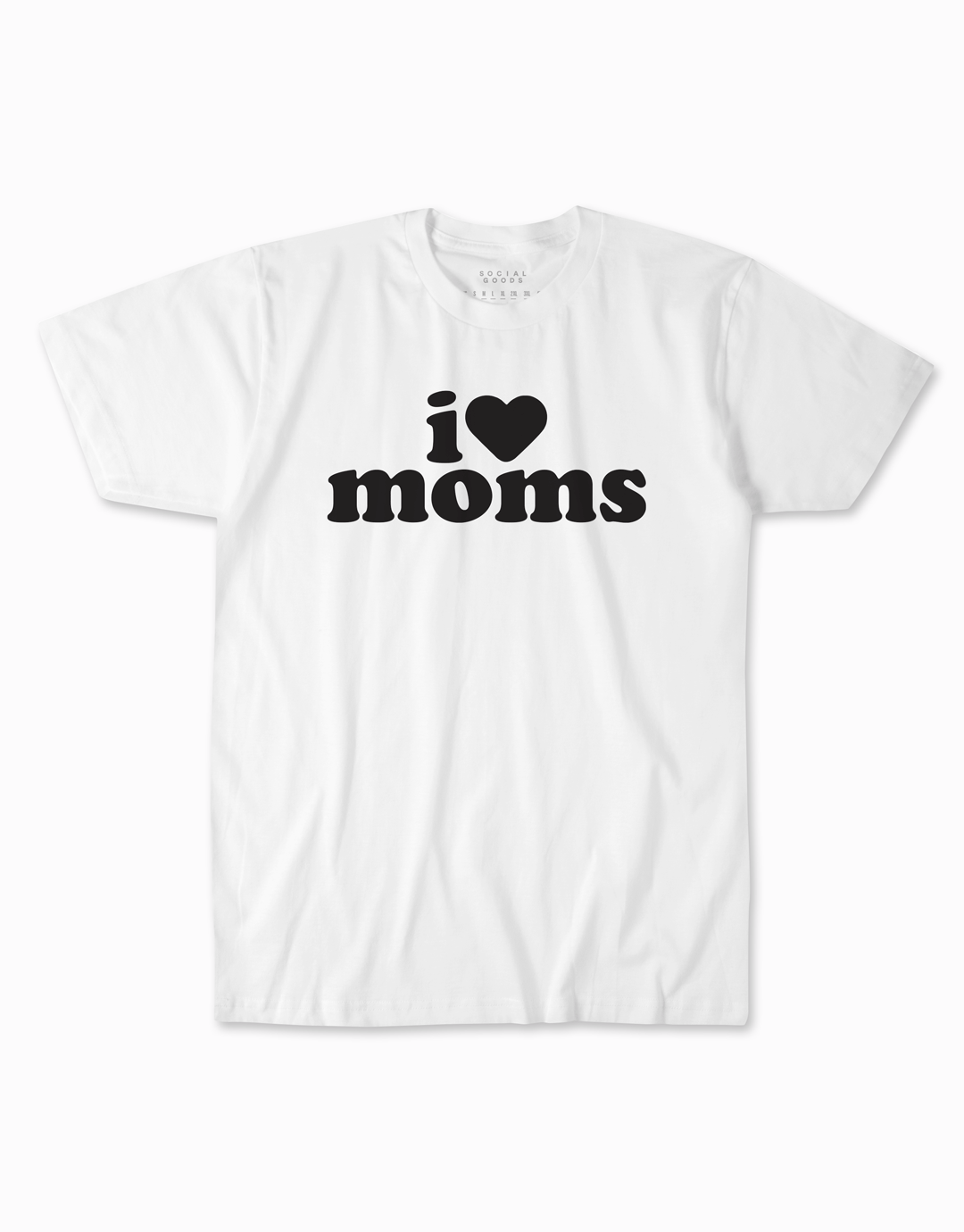 I Love Moms T-shirt - White