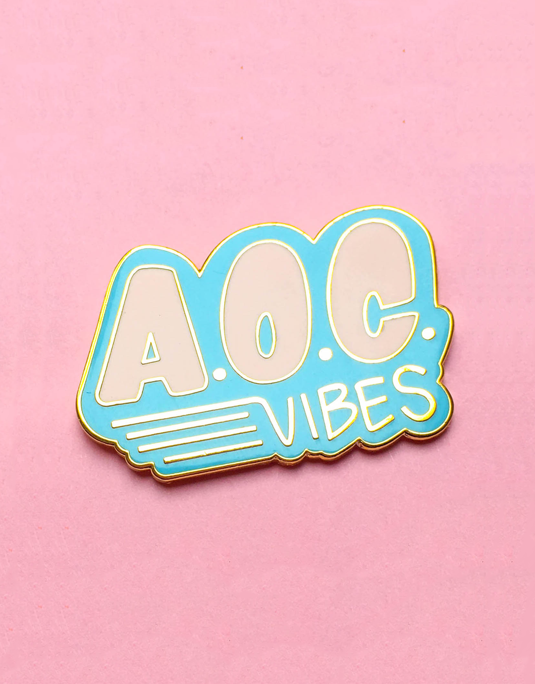 AOC Vibes Pin