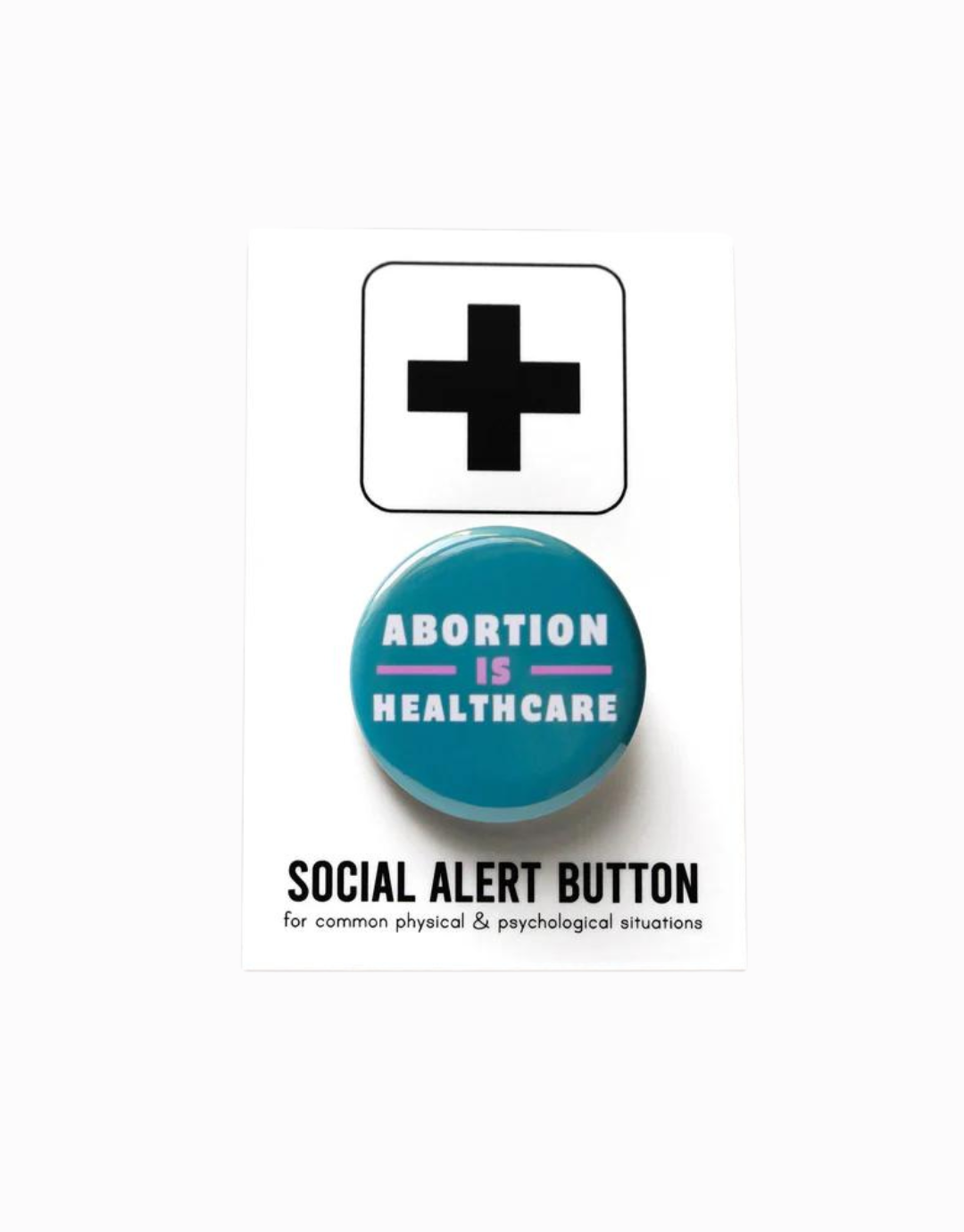 Abortion is Healthcare Button