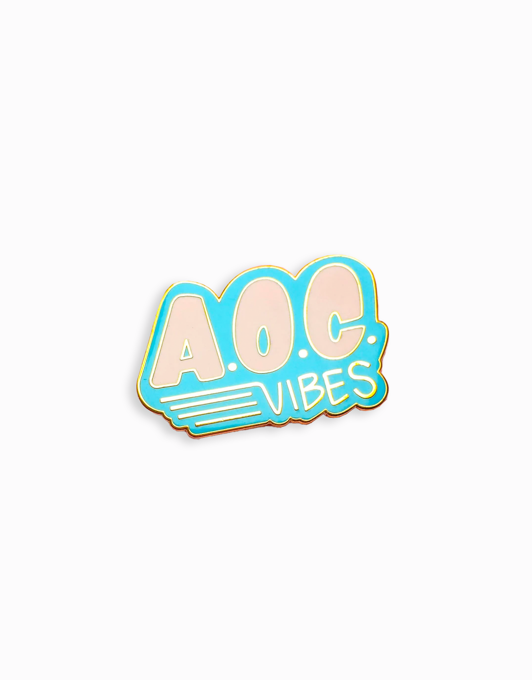 AOC Vibes Pin