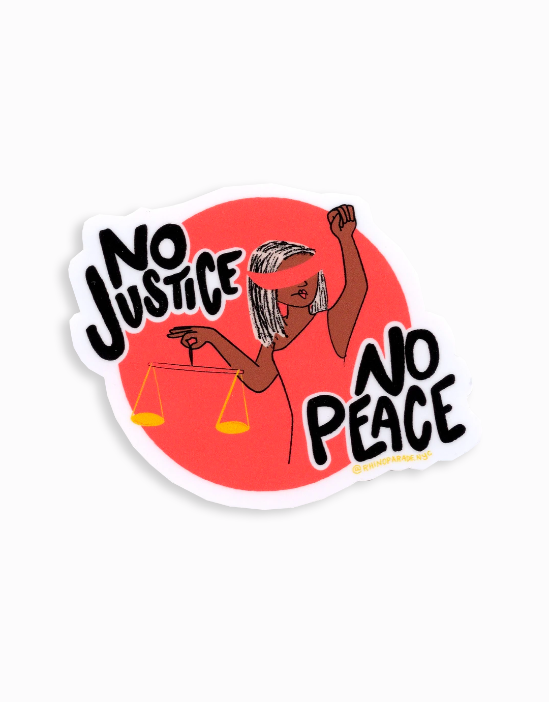 No Justice! No Peace! Sticker