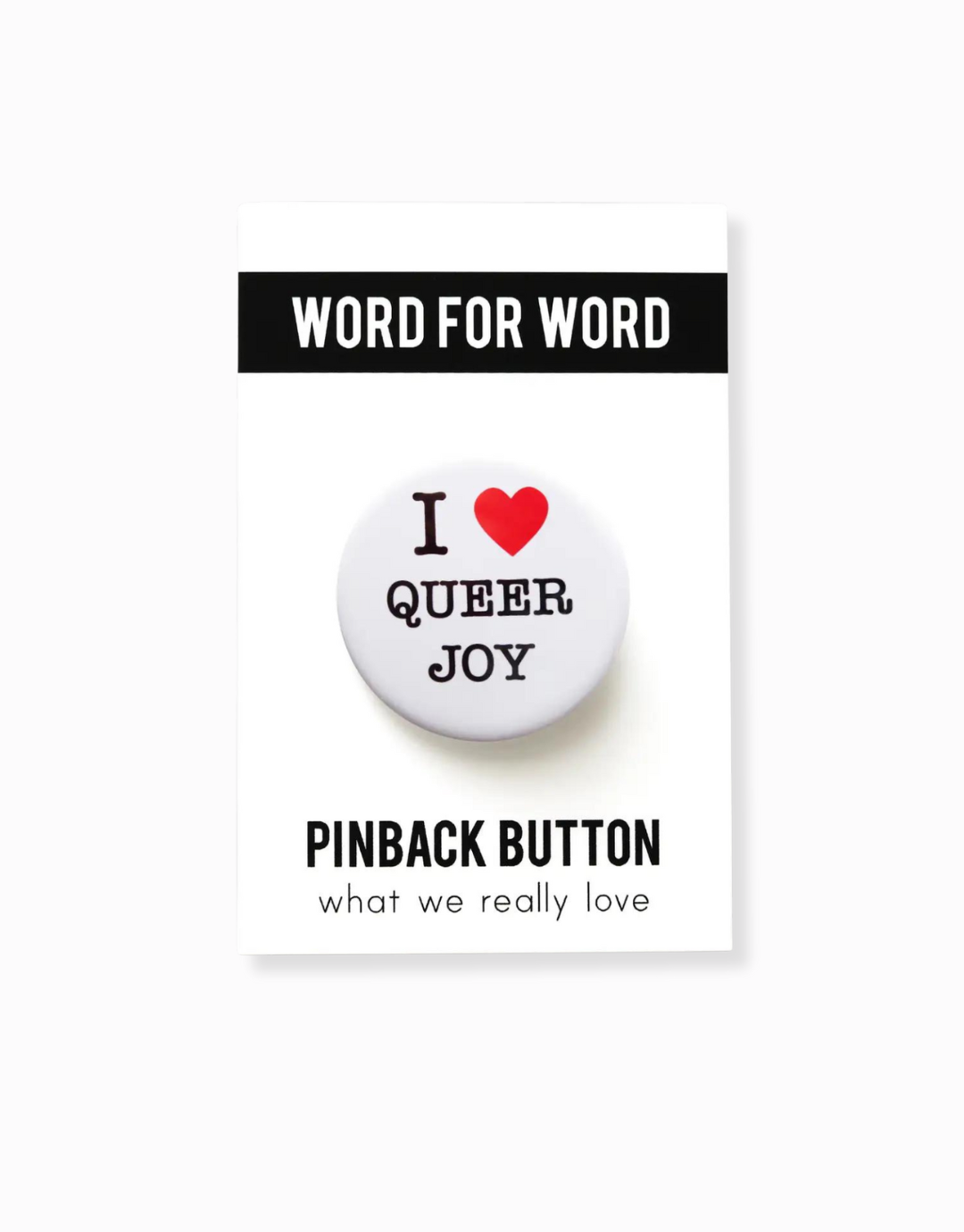 I Love Queer Joy Button