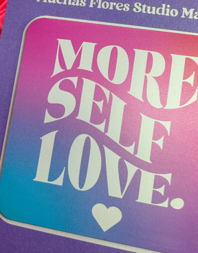 More Self Love Magnet