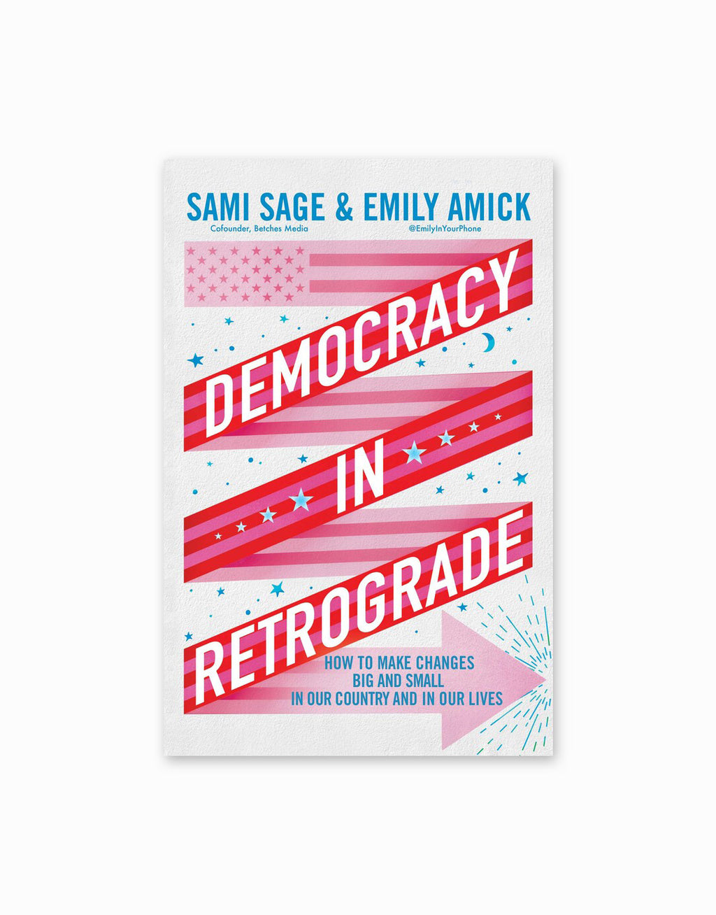 Democracy Retrograde How to Make Changes Big Small Our Country Our Lives Paperback