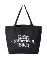 Great American Bitch Tote