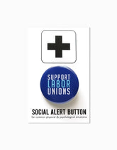 Support Labor Unions Pinback Button