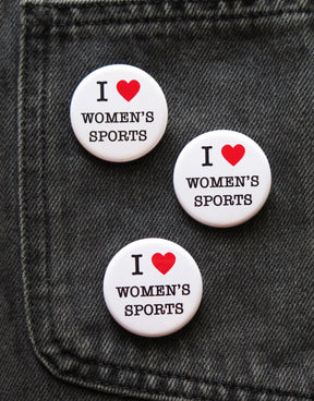 I Love Women's Sports Button