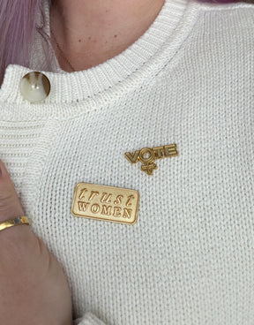 Trust Women Pin