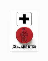 We Must Protect Each Other Button