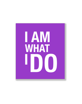 I Am What I Do Sticker Pack