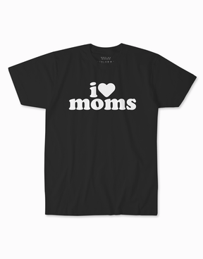 I Love Moms T-shirt - Black