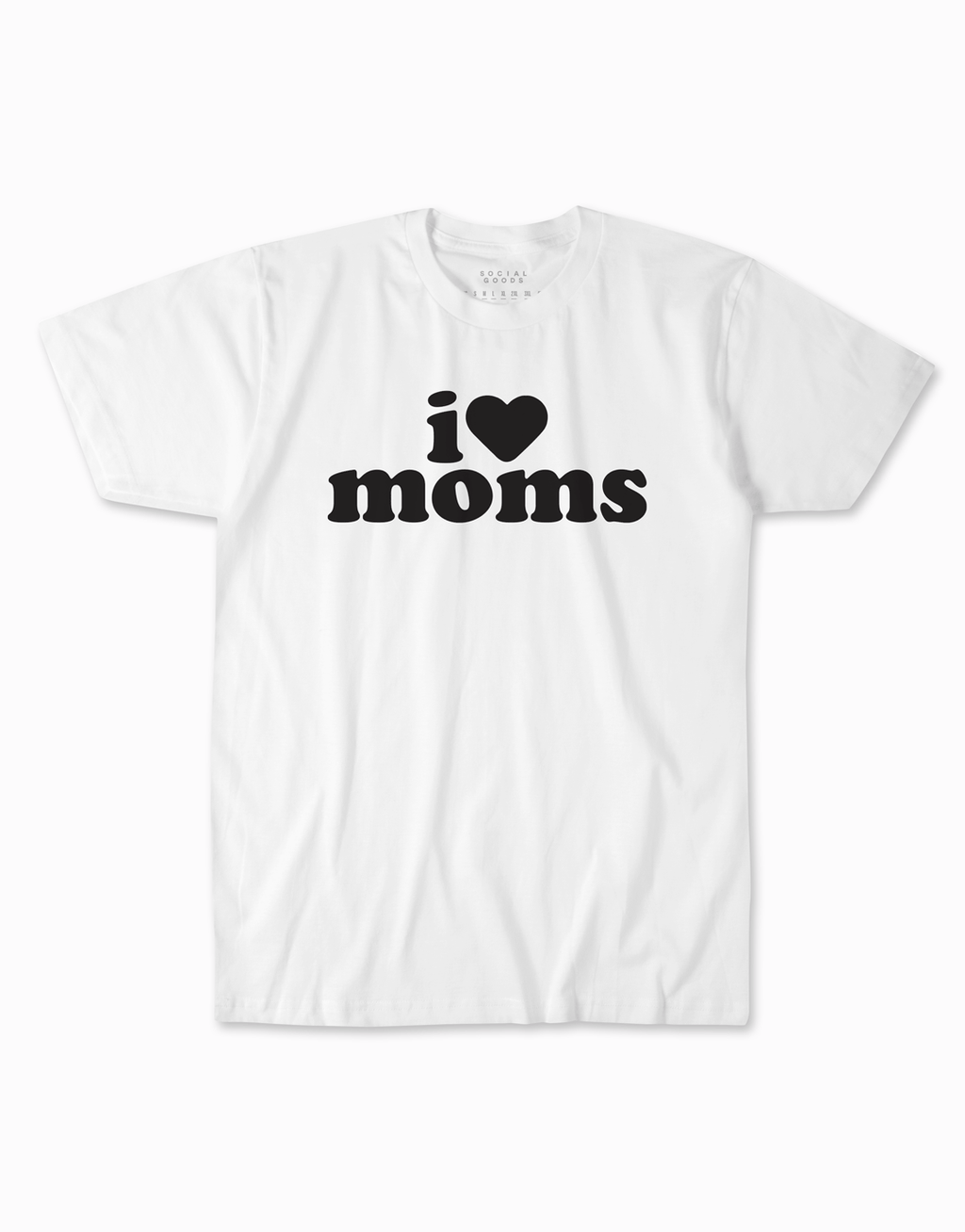 I Love Moms T shirt
