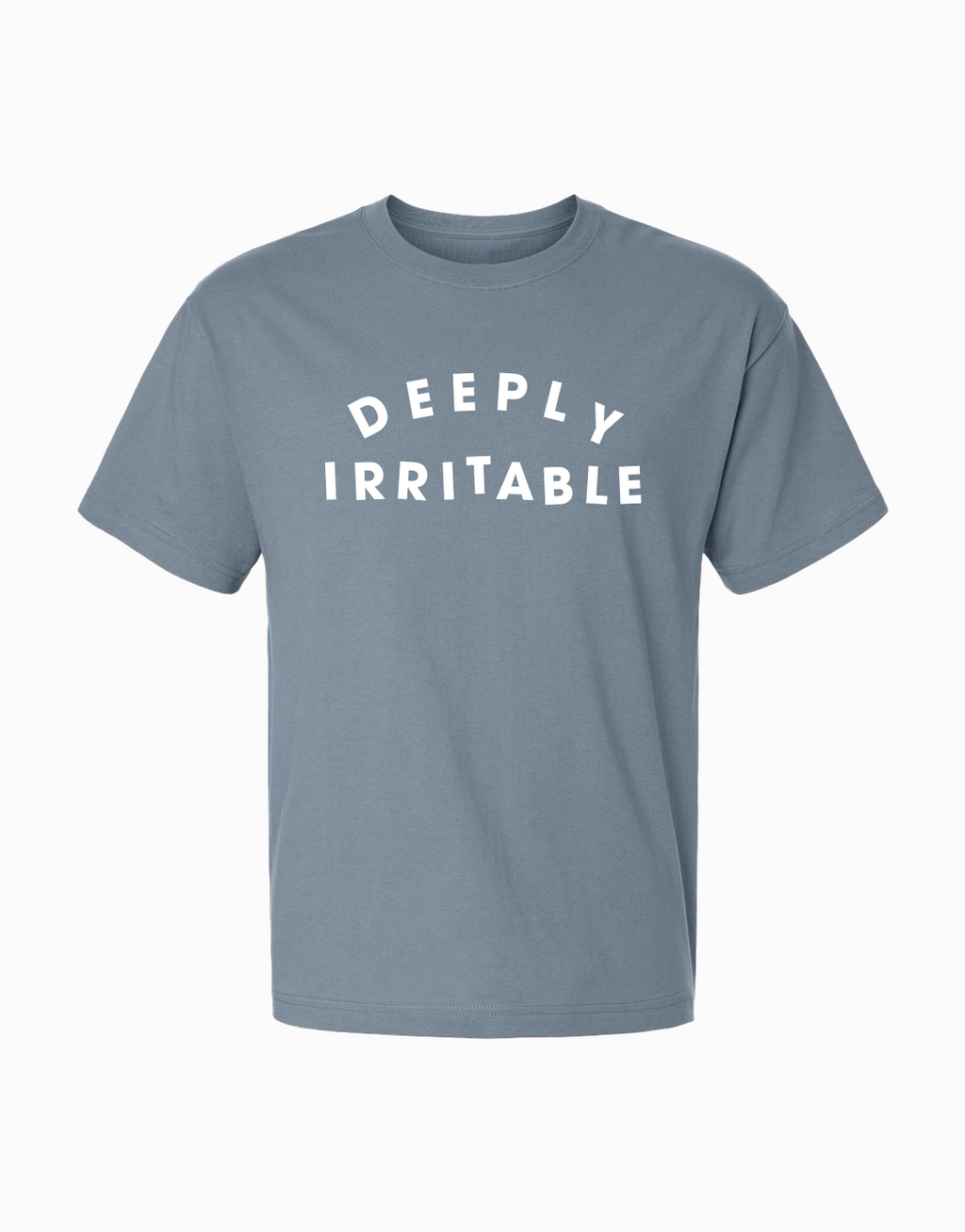 Deeply Irritable & Madly Love T Shirt