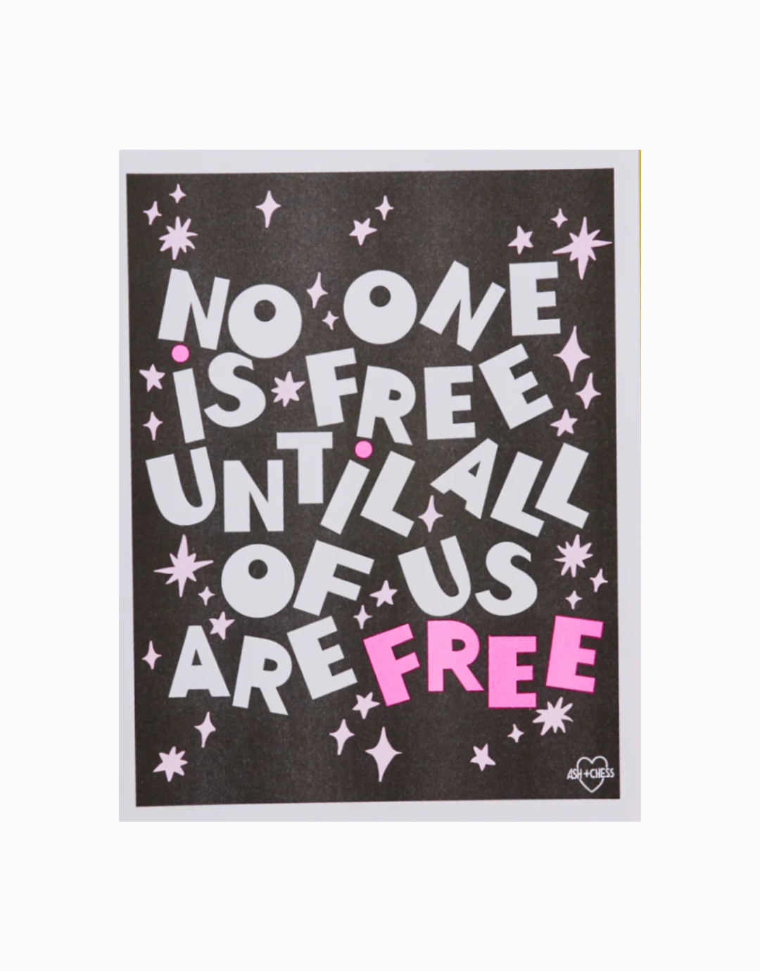 No One Is Free Print