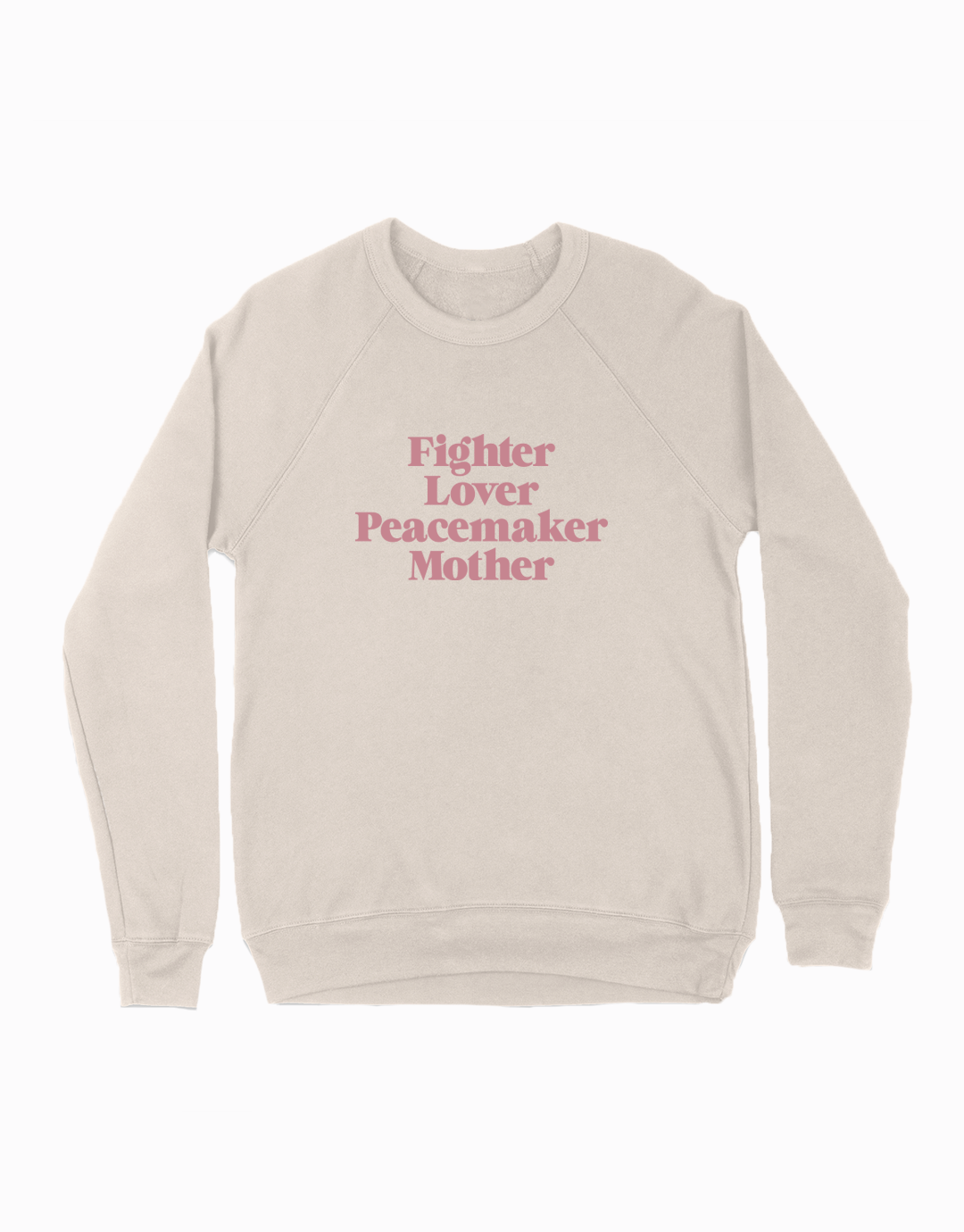 Fighter Lover Peacemaker Mother Sweatshirt