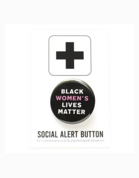 Black Women's Lives Matter Button