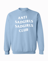 Anti SadGirls SadGirls Club Sweatshirt Sad Girls Club x Social Goods