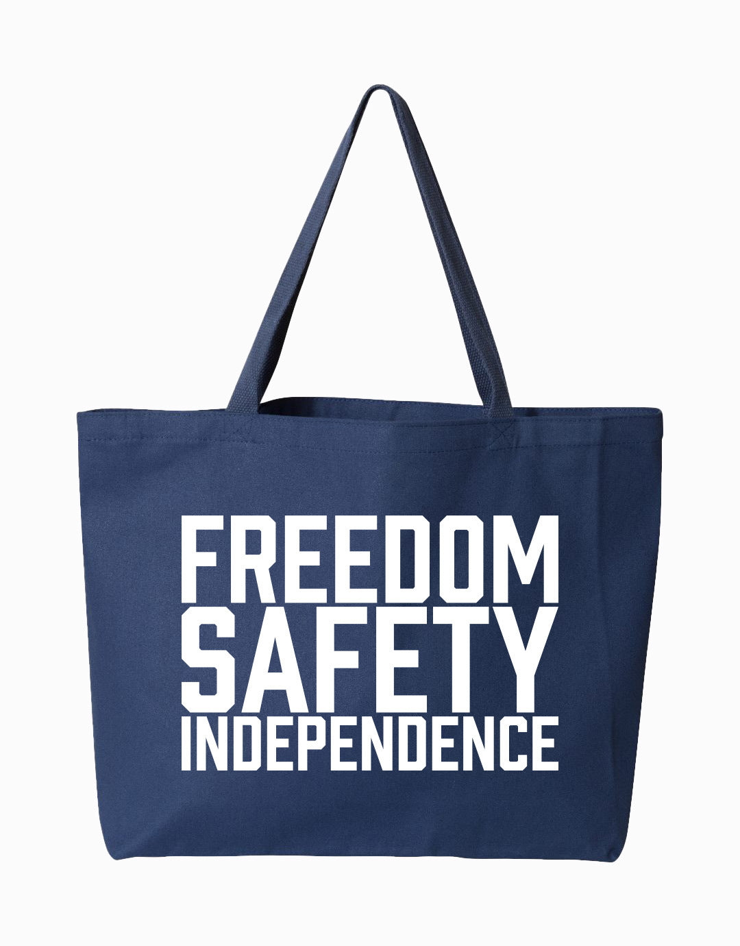Freedom Safety Independence Tote