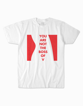 You are Not the Boss of V T-Shirt - Red