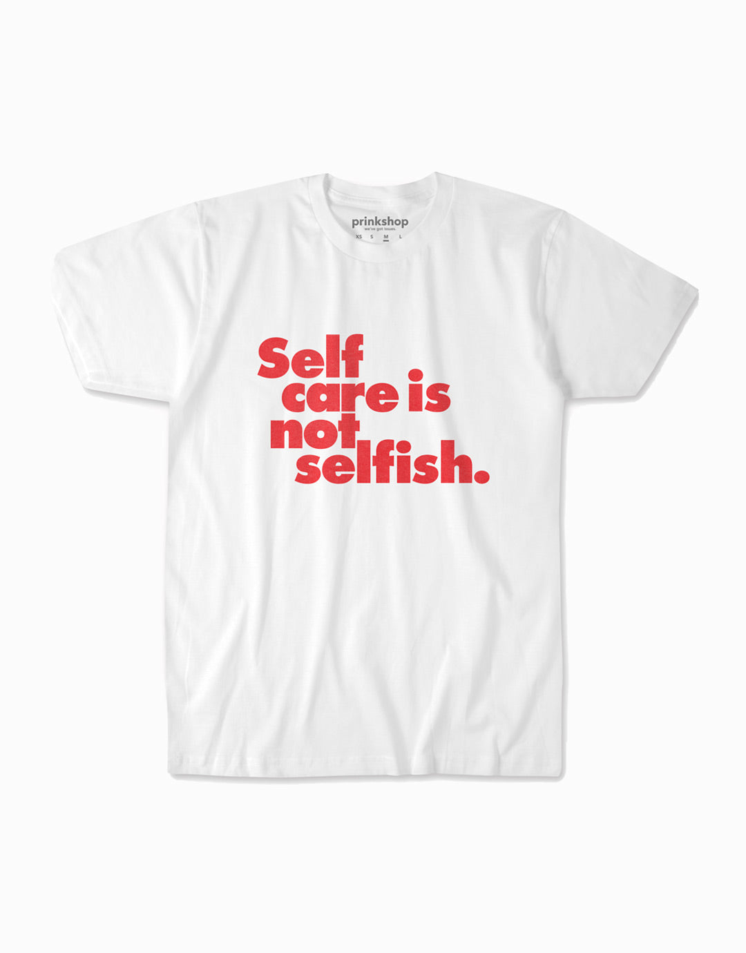 Self Care is Not Selfish Tee