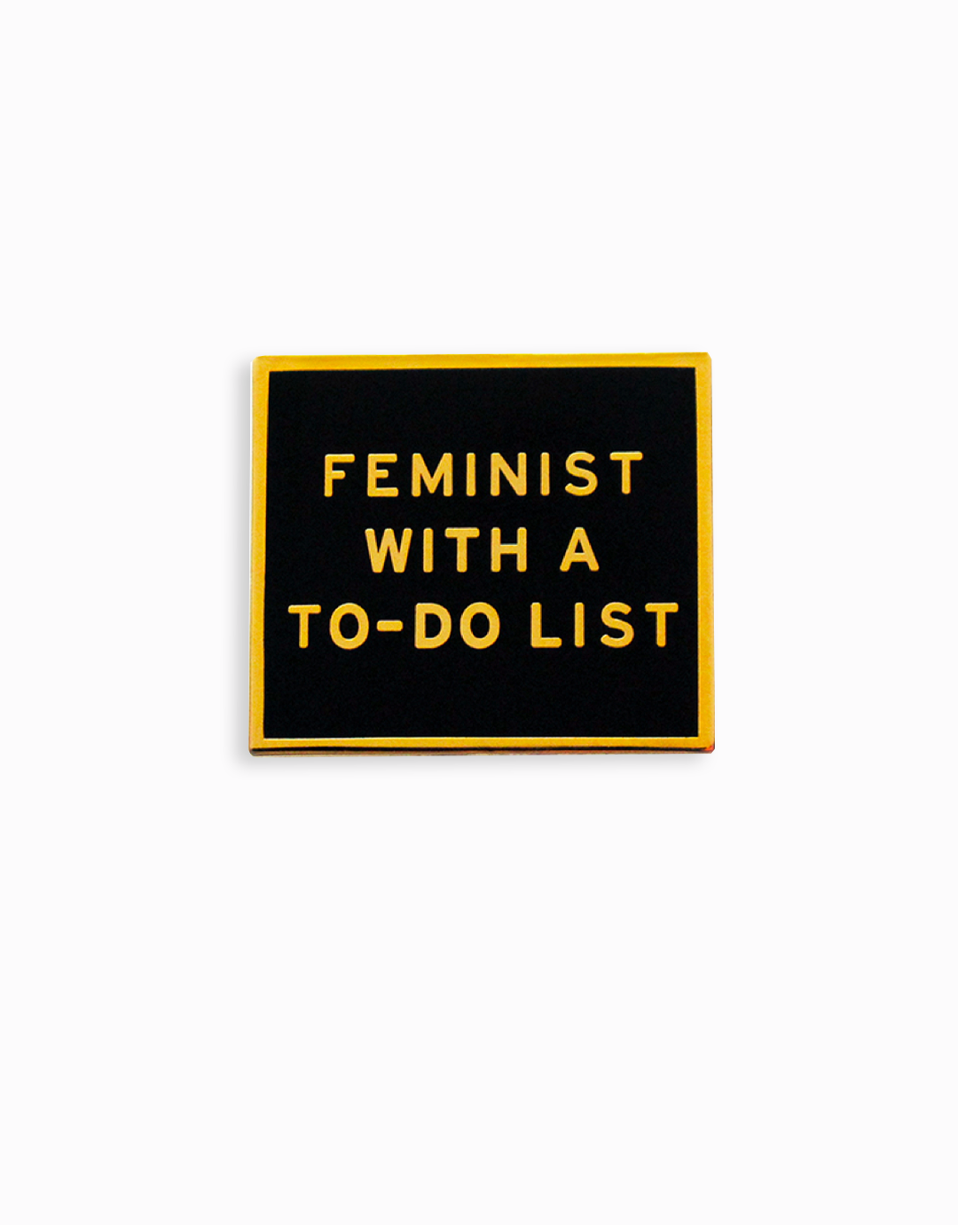 Feminist With A To Do List Enamel Pin