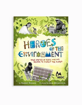 Heroes Of The Environment Book