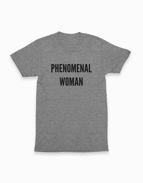 Phenomenal Woman Tee